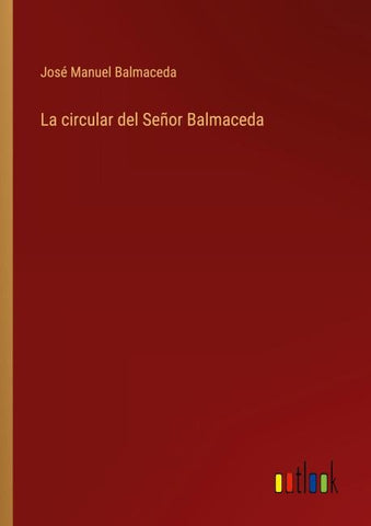 La circular del Señor Balmaceda