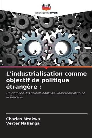 L'industrialisation comme objectif de politique étrangère :