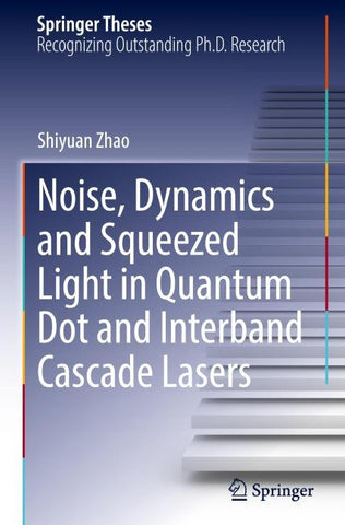 Noise, Dynamics and Squeezed Light in Quantum Dot and Interband Cascade Lasers