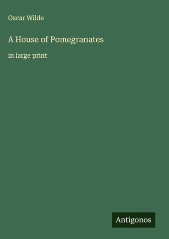 A House of Pomegranates