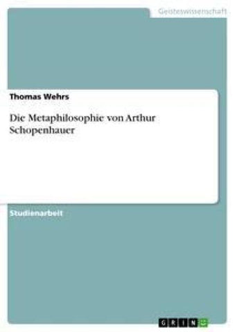 Die Metaphilosophie von Arthur Schopenhauer