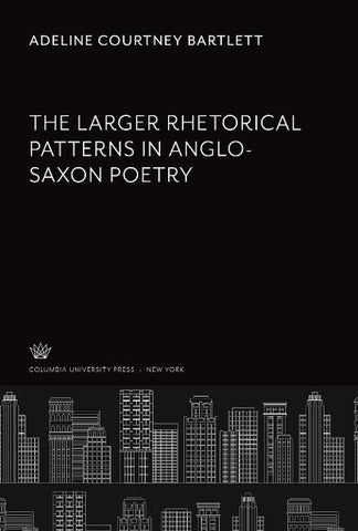 The Larger Rhetorical Patterns in Anglo-Saxon Poetry