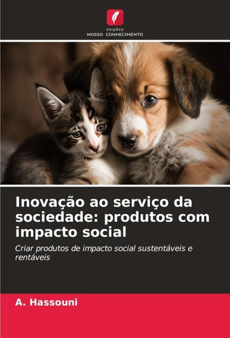 Inovação ao serviço da sociedade: produtos com impacto social