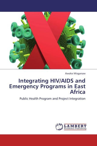 Integrating HIV/AIDS and Emergency Programs in East Africa
