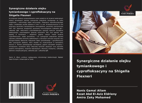 Synergiczne dzia¿anie olejku tymiankowego i cyprofloksacyny na Shigella Flexneri