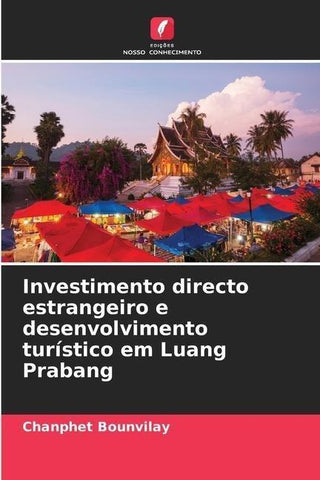 Investimento directo estrangeiro e desenvolvimento turístico em Luang Prabang