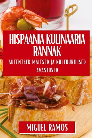 Hispaania Kulinaaria Rännak