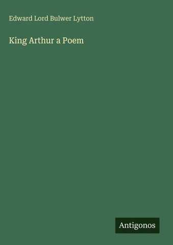King Arthur a Poem
