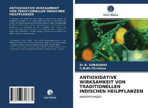 ANTIOXIDATIVE WIRKSAMKEIT VON TRADITIONELLEN INDISCHEN HEILPFLANZEN