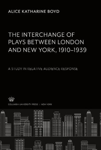 The Interchange of Plays Between London and New York, 1910-1939