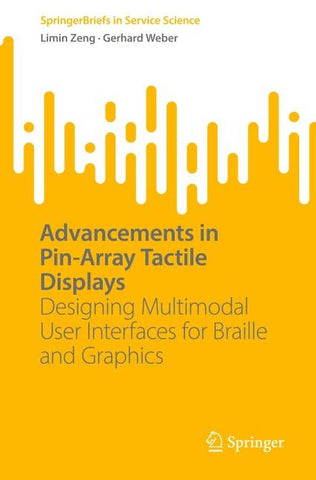 Advancements in Pin-Array Tactile Displays