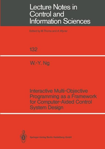Interactive Multi-Objective Programming as a Framework for Computer-Aided Control System Design