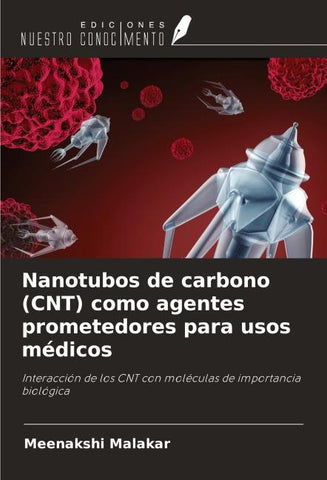 Nanotubos de carbono (CNT) como agentes prometedores para usos médicos