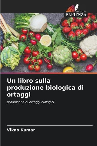 Un libro sulla produzione biologica di ortaggi
