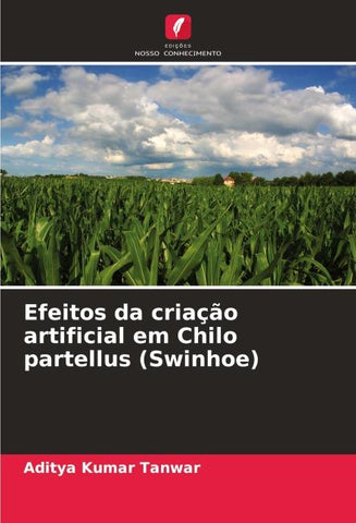 Efeitos da criação artificial em Chilo partellus (Swinhoe)