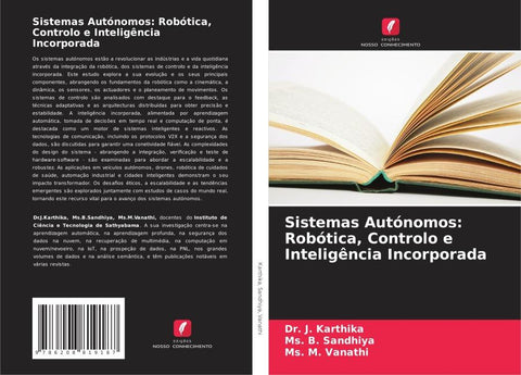 Sistemas Autónomos: Robótica, Controlo e Inteligência Incorporada
