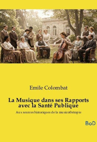 La Musique dans ses Rapports avec la Santé Publique