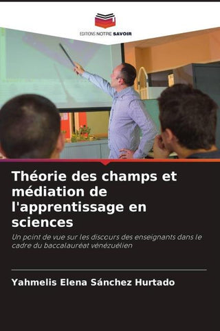 Théorie des champs et médiation de l'apprentissage en sciences