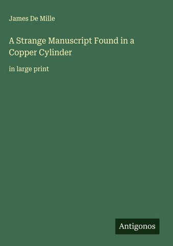 A Strange Manuscript Found in a Copper Cylinder