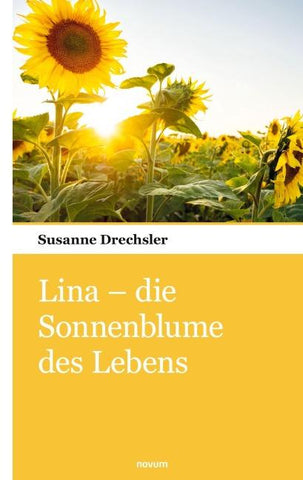 Lina – die Sonnenblume des Lebens