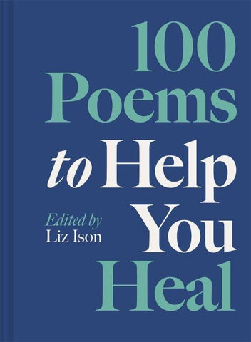100 Poems to Help You Heal
