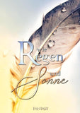 Wie Regen und Sonne