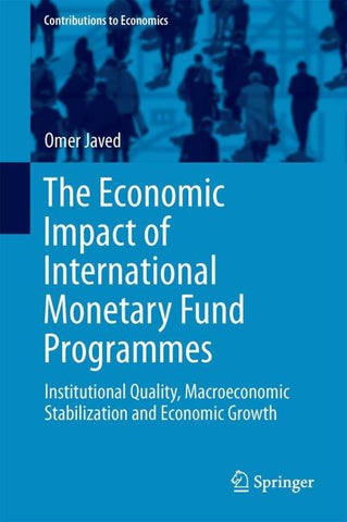 The Economic Impact of International Monetary Fund Programmes