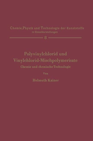 Polyvinylchlorid und Vinylchlorid-Mischpolymerisate