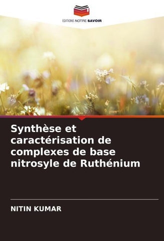 Synthèse et caractérisation de complexes de base nitrosyle de Ruthénium