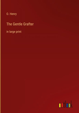The Gentle Grafter