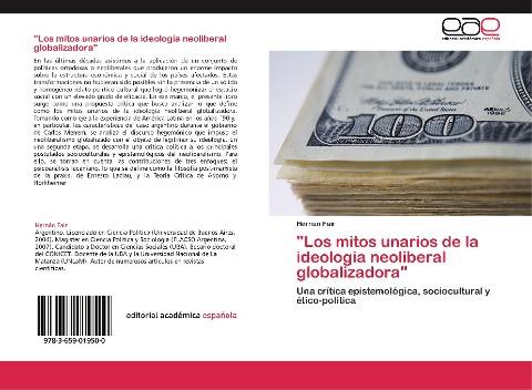 "Los mitos unarios de la ideología neoliberal globalizadora"