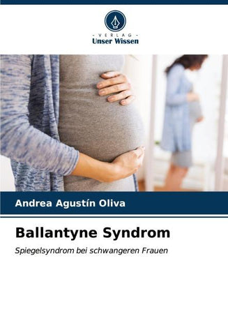 Ballantyne Syndrom