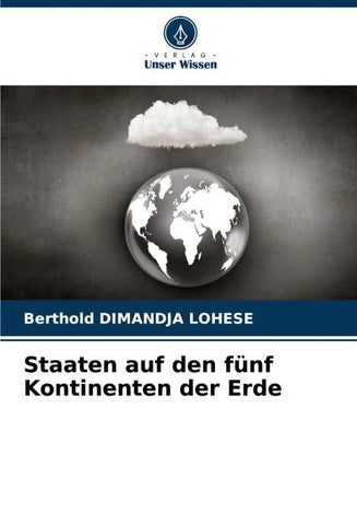 Staaten auf den fünf Kontinenten der Erde