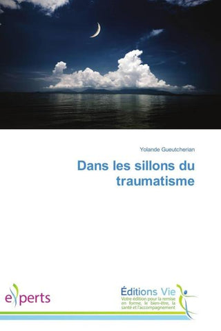Dans les sillons du traumatisme