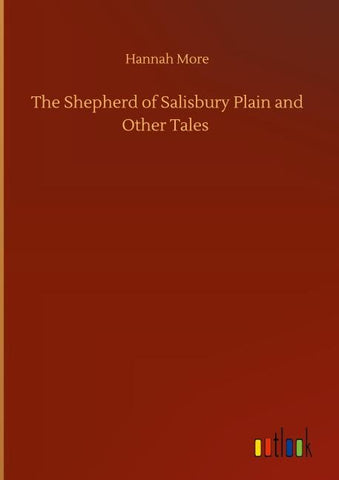 The Shepherd of Salisbury Plain and Other Tales