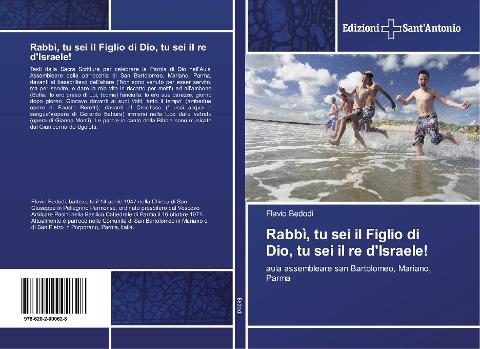 Rabbì, tu sei il Figlio di Dio, tu sei il re d'Israele!