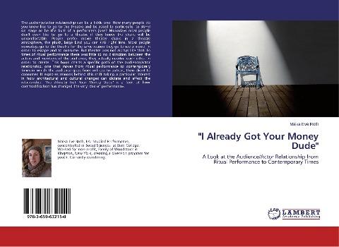 "I Already Got Your Money Dude"