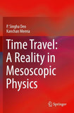 Time Travel: A Reality in Mesoscopic Physics
