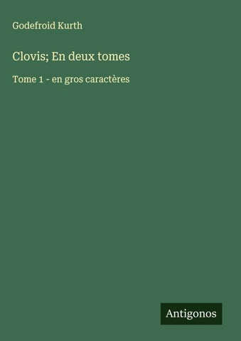 Clovis; En deux tomes