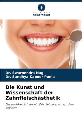 Die Kunst und Wissenschaft der Zahnfleischästhetik