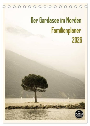 Der Gardasee im Norden - Familienplaner 2026 (Tischkalender 2026 DIN A5 hoch), CALVENDO Monatskalender
