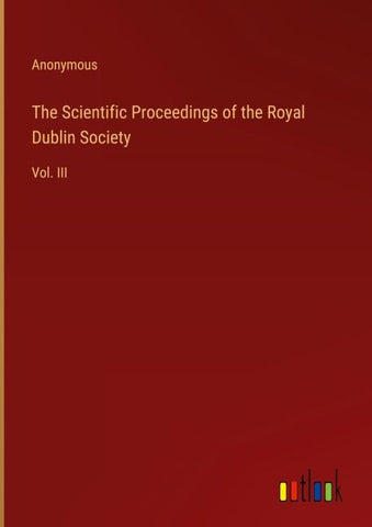 The Scientific Proceedings of the Royal Dublin Society