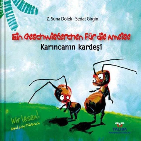 EIN GESCHWISTERCHEN FÜR DIE AMEISE/Deutsch-Türkisch