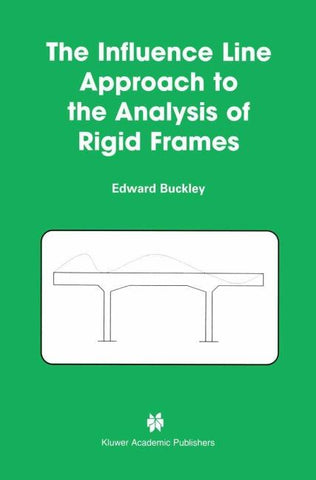 The Influence Line Approach to the Analysis of Rigid Frames