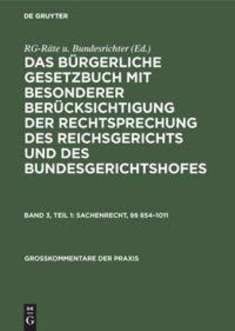 Das Bürgerliche Gesetzbuch mit besonderer Berücksichtigung der Rechtsprechung... / Sachenrecht, §§ 854–1011