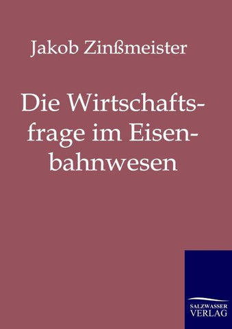 Die Wirtschaftsfrage im Eisenbahnwesen