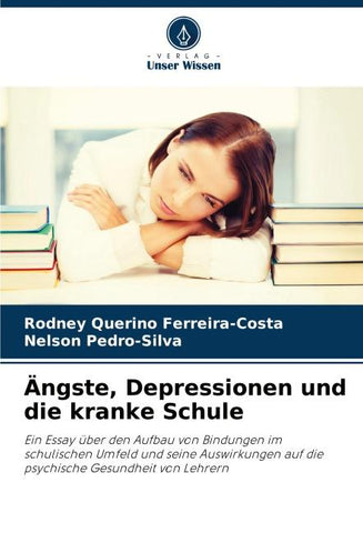 Ängste, Depressionen und die kranke Schule