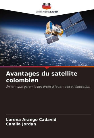 Avantages du satellite colombien