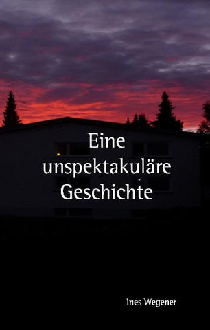 Eine unspektakuläre Geschichte