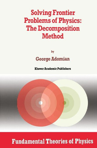 Solving Frontier Problems of Physics: The Decomposition Method